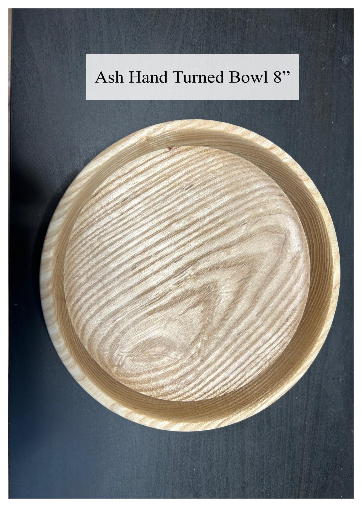 Ash Hand Turned Bowl 8" diameter