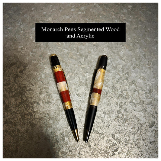 Monarch Pens (Variety), Segmented Wood and Acrylic